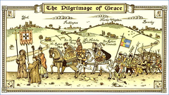 The Pilgrimage of Grace 1536. 