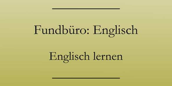 Urlaubsenglisch, Fundbüro, englische Vokabeln