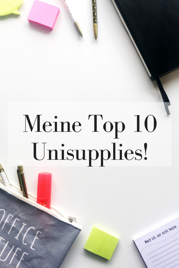 Meine Top 10 Uni Supplies!