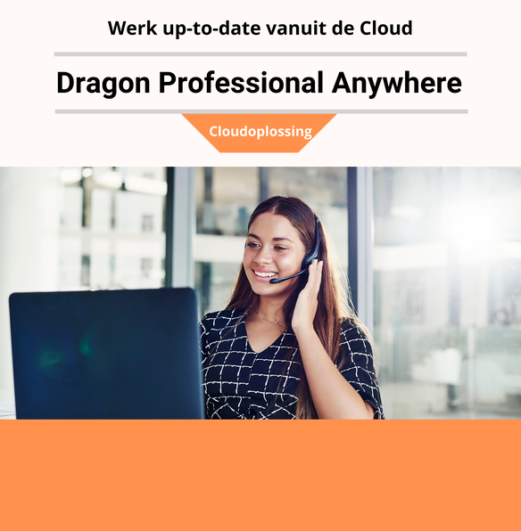 Dragon Professional Anywhere, spraakherkenningssoftware voor bedrijven