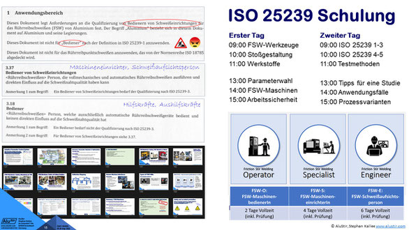 FSW-Schulung durch AluStir: Erster Tag: FSW-Werkzeuge, Stoßgestaltung, Werkstoffe, Parameterwahl, FSW-Maschinen und Arbeitssicherheit. Zweiter Tag: ISO 25239 1-5, Testmethoden, Tipps für Studie, Anwendungsfälle und Prozessvarianten