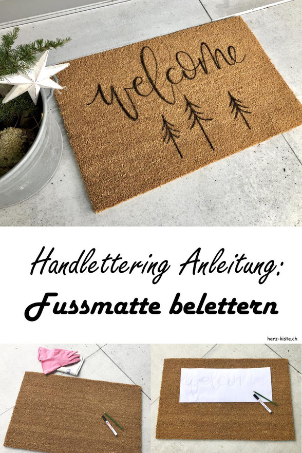 Einfache und simple DIY Anleitung: Belettere eine Fussmatte und hab so ein tolles Willkommen für alle deine Gäste! Mit Handlettering kann man alles verschönern - auch langweilige Fussmatten. Lerne dank dieser Anleitung wie du das ganz einfach machst.