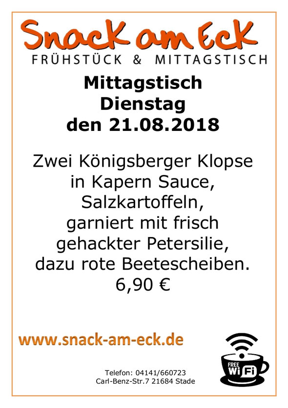 Mittagstisch am Dienstag den 21.08.2018: Zwei Königsberger Klopse in Kapern Sauce, Salzkartoffeln garniert mit frisch gehackter Petersilie, dazu rote Beetescheiben. 6,90 €