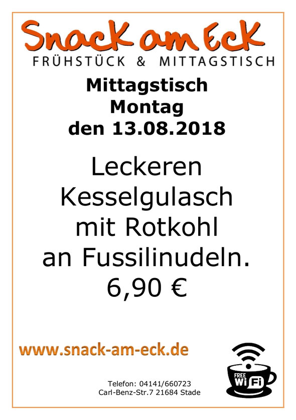 Mittagstisch am Montag den 13.08.2018: Leckeren Kesselgulasch mit Rotkohl an Fussilinudeln. 6,90 €