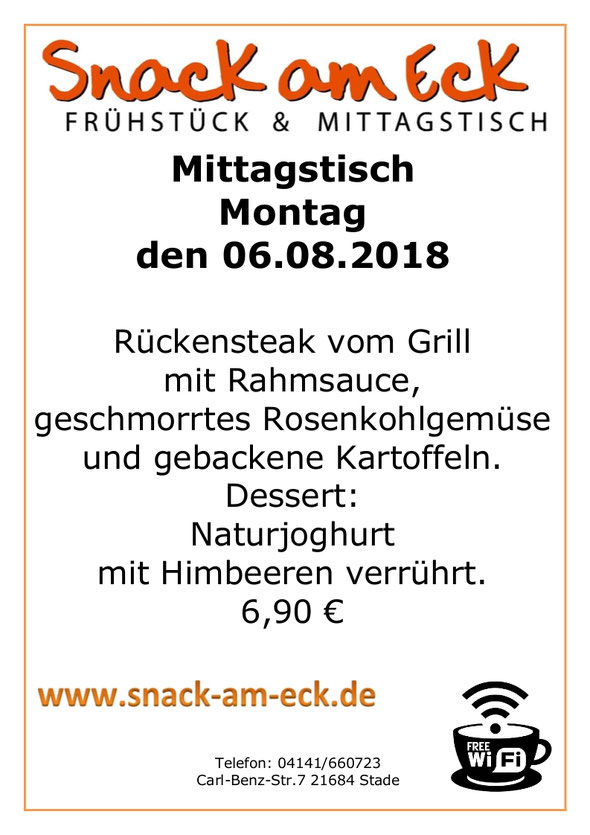 Mittagstisch am Montag den 06.08.2018: Rückensteak vom Grill mit Rahmsauce, geschmorrtes Rosenkohlgemüse und gebackene Kartoffeln. Dessert: Naturjoghurt mit Himbeeren verrührt. 6,90 €