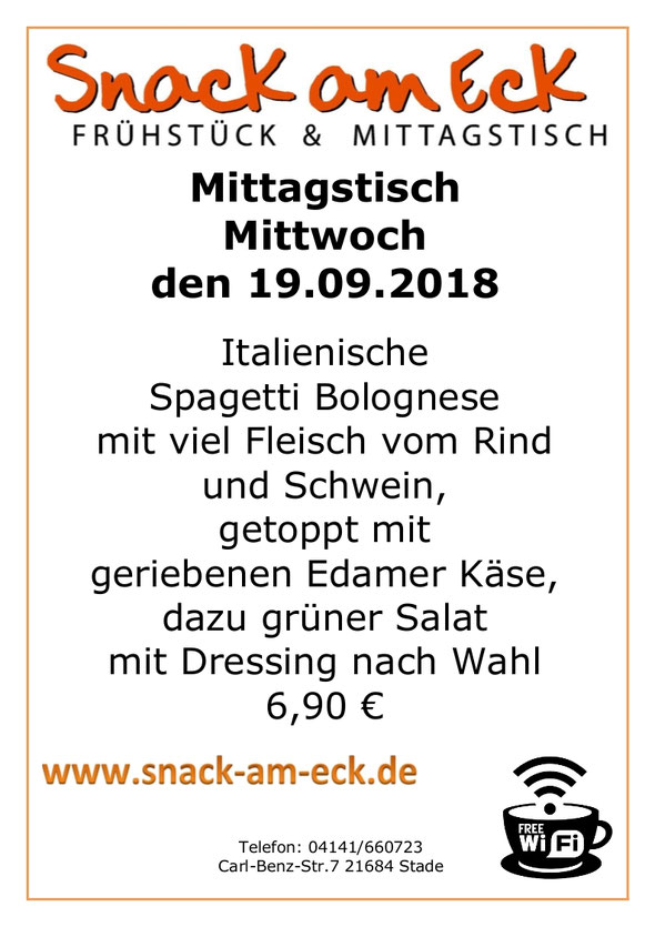 Mittagstisch am Mittwoch den 19.09.2018: Italienische Spagetti Bolognese mit viel Fleisch vom Rind und Schwein, getoppt mit geriebenen Edamer Käse, dazu grüner Salat mit Dressing nach Wahl 6,90 € 