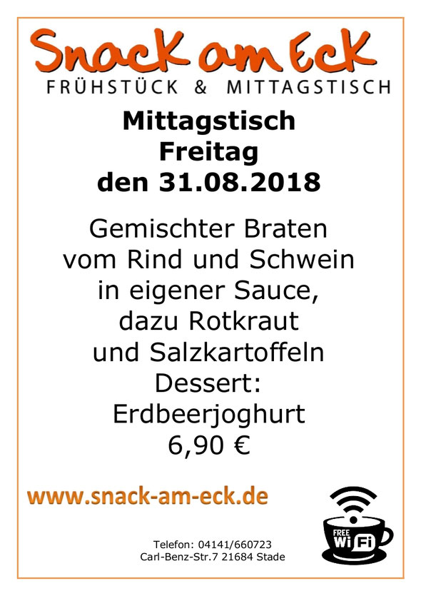 Mittagstisch am Freitag den 31.08.2017: Gemischter Braten vom Rind und Schwein in Sauce, dazu Rotkraut und Salzkartoffeln Dessert: Erdbeerjoghurt 6,90 €