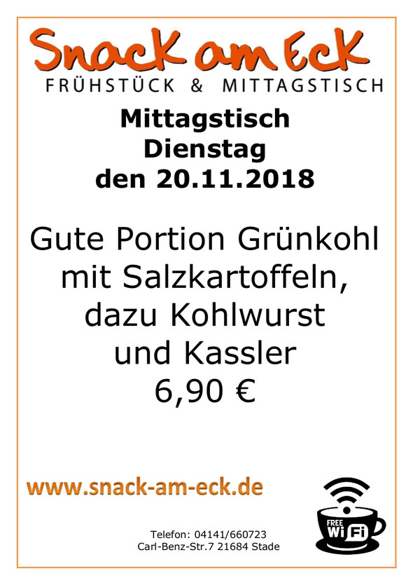 Mittagstisch am Dienstag den 20.11.2018: Gute Portion Grünkohl mit Salzkartoffeln, dazu Kohlwurst und Kassler 6,90 €