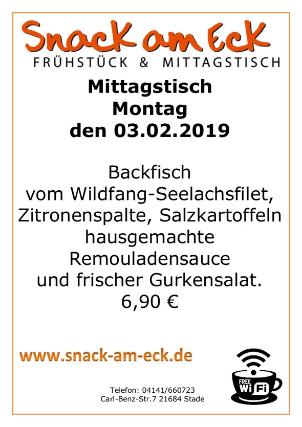 Mittagstisch am Montag den 03.02.2019: Backfisch vom Wildfang-Seelachsfilet, Zitronenspalte, Salzkartoffeln hausgemachte Remouladensauce und frischer Gurkensalat. 6,90 €