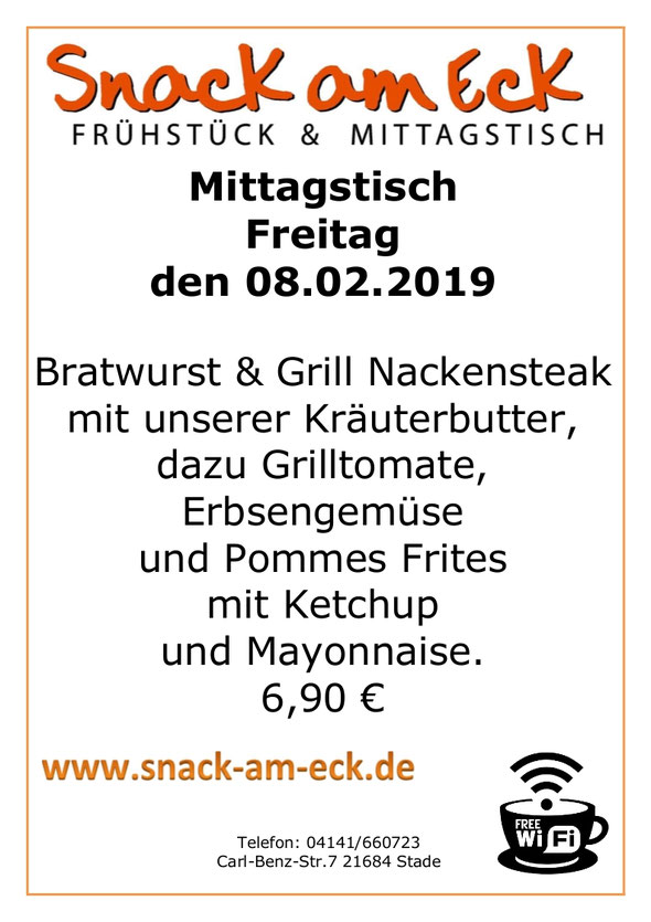 Mittagstisch am Freitag den 08.02.2019: Bratwurst & Grill Nackensteak mit unserer Kräuterbutter, dazu  Grilltomate, Erbsengemüse und Pommes Frites mit Ketchup und Mayonnaise.  6,90 €
