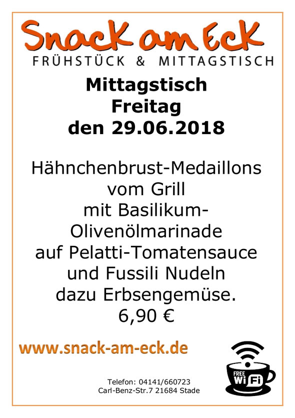 Mittagstisch am Freitag den 29.06.2018: Hähnchenbrust-Medaillons vom Grill mit Basilikum-Olivenölmarinade auf Pelatti-Tomatensauce und Fussili Nudeln dazu Erbsengemüse. 6,90 €
