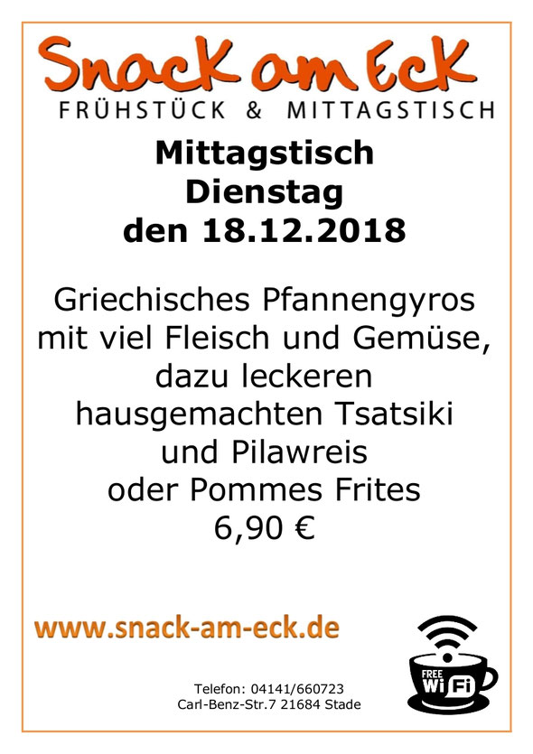 Mittagstisch am Dienstag den 18.12.2018: Griechisches Pfannengyros mit viel Fleisch und Gemüse, dazu leckeren hausgemachten Tsatsiki und Pilawreis oder Pommes Frites 6,90 €