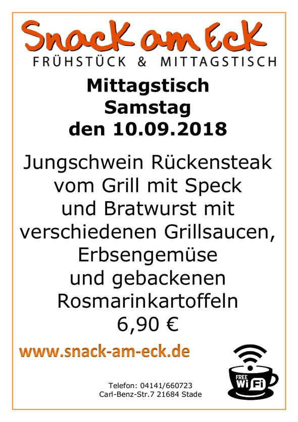 Mittagstisch am Montag den 10.09.2018: Jungschwein Rückensteak vom Grill mit Speck und Bratwurst mit verschiedenen Grillsauce, Erbsengemüse und gebackene Rosmarinkartoffeln 6,90 €