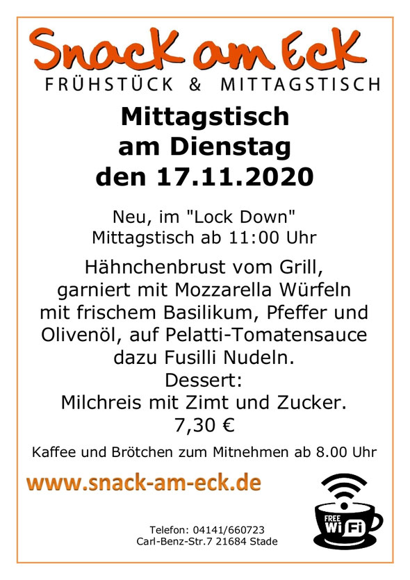 Mittagstisch am Dienstag den 17.11.2020: Hähnchenbrust vom Grill, garniert mit Mozzarella Würfeln mit frischem Basilikum, Pfeffer und Olivenöl, auf Pelatti-Tomatensauce dazu Fusilli Nudeln. Dessert: Milchreis mit Zimt und Zucker. 7,30 €
