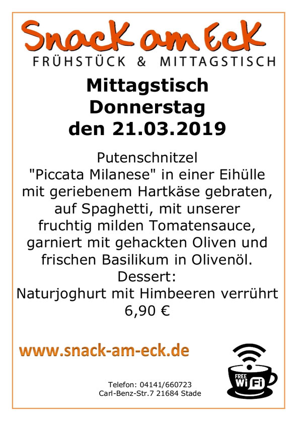 Mittagstisch am Donnerstag den 21.03.2019: Putenschnitzel "Piccata Milanese" in einer Eihülle mit geriebenen Hartkäse gebraten, auf Spaghetti mit unserer fruchtig, milden Tomatensauce, garniert mit gehackten Oliven und frischen Basilikum in Olivenöl. Dess