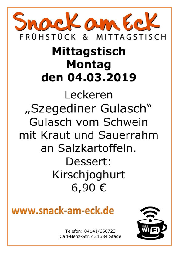 Mittagstisch am Montag den 04.03.2019: Leckeren Szegediner Gulasch, Gulasch vom Schwein mit Kraut und Sauerrahm an Salzkartoffeln. Dessert: Kirschjoghurt 6,90 €