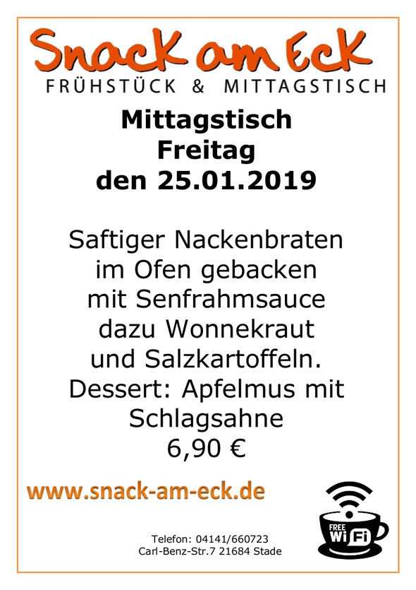 Mittagstisch am reitag den 25.01.2019: Saftiger Nackenbraten im Ofen gebacken mit Senfrahmsauce dazu Wonnekraut und Salzkartoffeln. Dessert: Apfelmus mit Schlagsahne 6,90 €