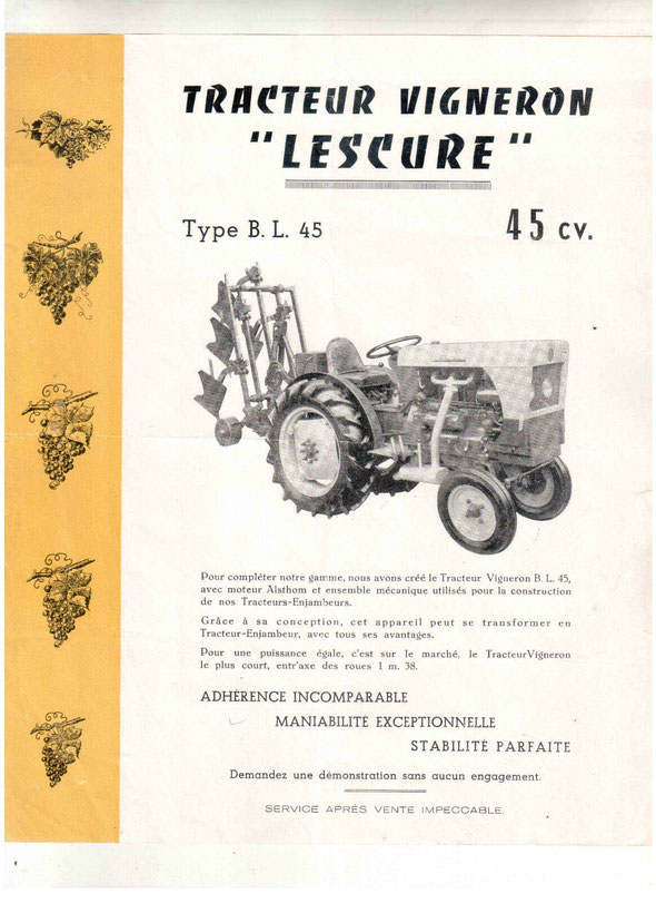 Apparemment Lescure avait fabriqué un tracteur vigneron non enjambeur !