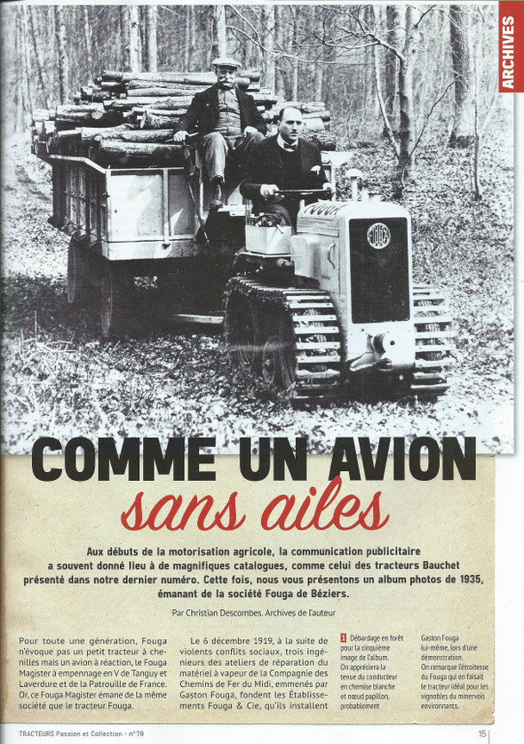 Un très bel article paru dans la revue "Tracteurs Passion et Collection " de juillet-août 2020 écrit par Christian Descombes avec de magnifiques documents sur le Fouga