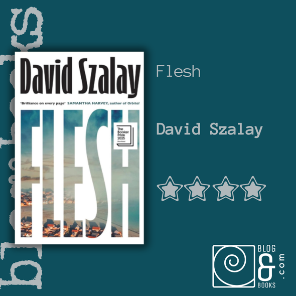 Book cover of the book Flesh by David Szalay on the blogandbooks green background