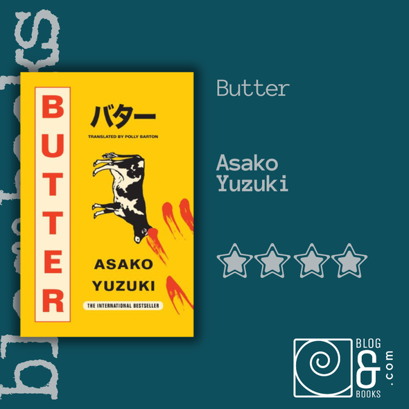 Book cover of Butter by Asako Yuzuki on the blogandbooks green background