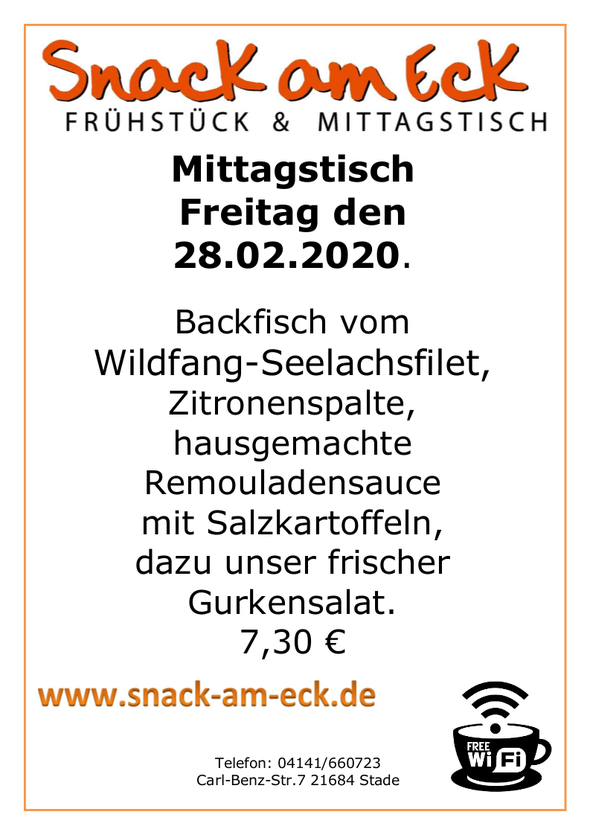 Mittagstisch am Freitag den 28.02.2020: Backfisch vom Wildfang-Seelachsfilet, Zitronenspalte,hausgemachte Remouladensauce mit Salzkartoffeln, dazu unser frischer Gurkensalat. 7,30 €