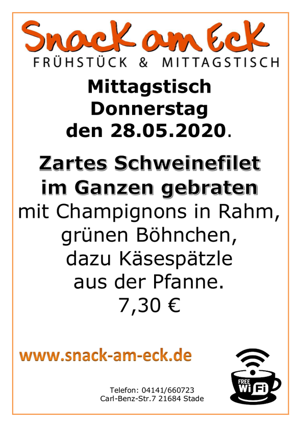 Mittagstisch am Mittwoch den 28.05.2020: Zartes Schweinefilet im ganzen gebraten mit Champignons in Rahm, grünen Böhnchen, dazu Käsespätzle aus der Pfanne. 7,30 €