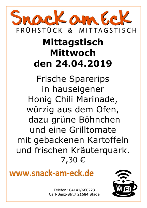Mittagstisch am Freitag den 24.04.2019: Frische Spareripsin hauseigenerHonig Chili Marinade, würzig aus dem Ofen, dazu grüne Böhnchen und eine Grilltomate mit gebackenen Kartoffeln und frischen Kräuterquark. 7,30 €