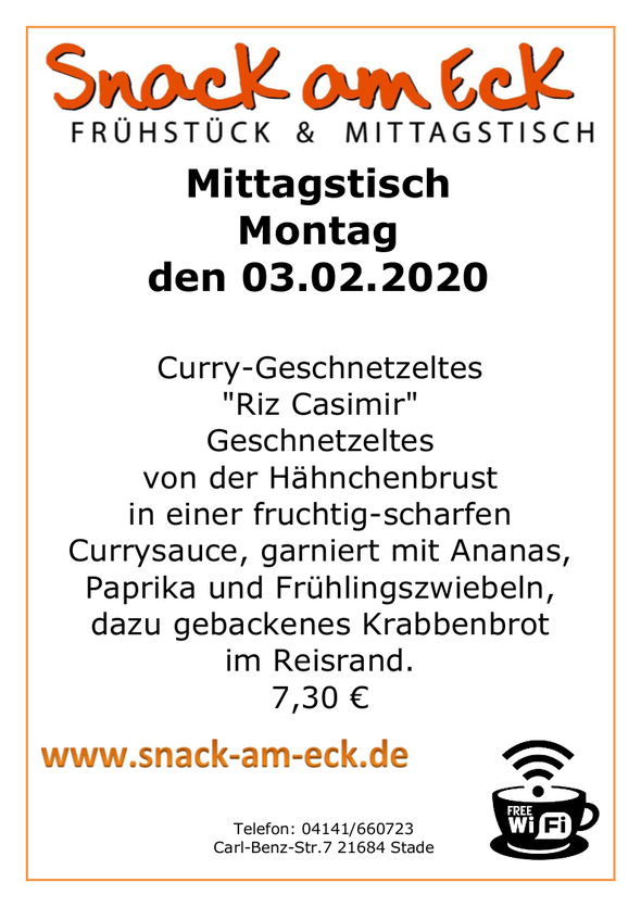 Mittagstisch am Dienstag den 03.02.2020: Curry-Geschnetzeltes  "Riz Casimir" Geschnetzeltes von der Hähnchenbrust in einer fruchtig-scharfen Currysauce, garniert mit Ananas, Paprika und Frühlingszwiebeln, dazu gebackenes Krabbenbrot im Reisrand. 7,30 €