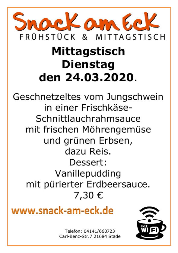 Mittagstisch am Dienstag den 24.03.2020: Geschnetzeltes vom Jungschwein in einer Frischkäse-Schnittlauchrahmsauce mit frischen Möhrengemüse und grünen Erbsen dazu Reis. Dessert: Vanillepudding mit pürierter Erdbeersauce. 7,30 €