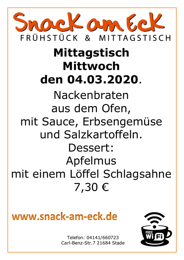 Mittagstisch am Mittwoch den 04.03.2020: Nackenbraten aus den Ofen, mit Sauce, Erbsengemüse und Salzkartoffeln. Dessert: Apfelmus mit einem Löffel Schlagsahne 7,30 €