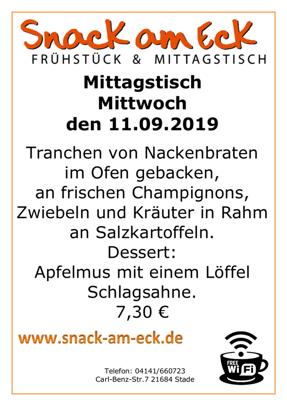 Mittagstisch am Mittwoch den 11.09.2019: Tranchen von Nackenbraten im Ofen gebacken, an frischen Champignons, Zwiebeln und Kräuter in Rahm an Salzkartoffeln. Dessert: Apfelmus mit einem Löffel Schlagsahne. 7,30 €