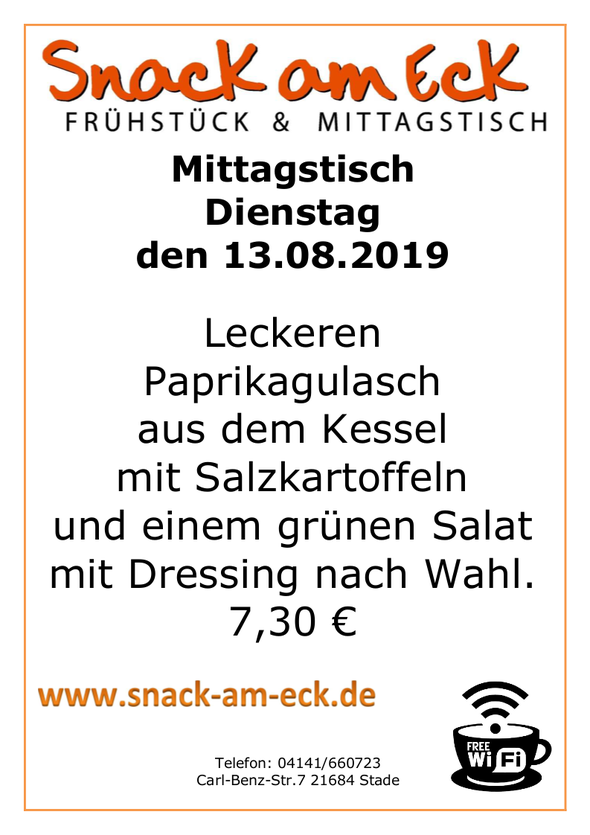 Mittagstisch am Dienstag den 13.08.2019: Leckeren Paprikagulasch aus dem Kessel mit Salzkartoffeln und einem grünen Salat mit Dressing nach Wahl. 7,30 €