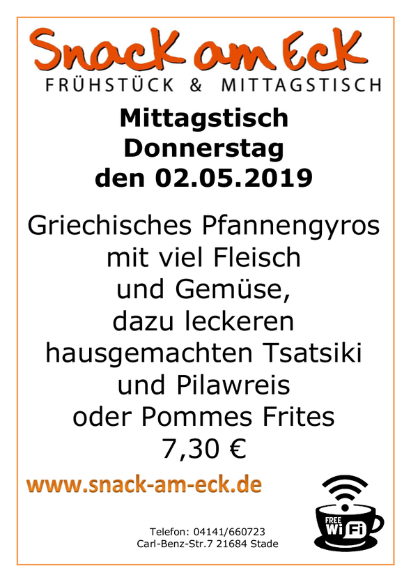 Mittagstisch am Donnerstag den 02.05.2019: Griechisches Pfannengyros mit viel Fleisch und Gemüse, dazu leckeren hausgemachten Tsatsiki und Pilawreis oder Pommes Frites  6,90 €
