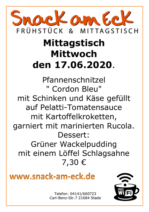 Mittagstisch am Dienstag den 17.06.2020: Pfannenschnitzel " Cordon Bleu" mit Schinken und Käse gefüllt auf Pelatti-Tomatensauce mit Kartoffelkroketten, garniert mit marinierten Rucola. Dessert: Grüner Wackelpudding mit einem Löffel Schlagsahne 7,30 € 
