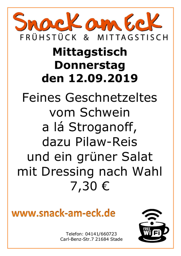 Mittagstisch am Donnerstag den 12.09.2019: Feines Geschnetzeltes vom Schwein a lá Stroganoff, dazu Pilaw-Reis und ein grüner Salat mit Dressing nach Wahl 7,30 €