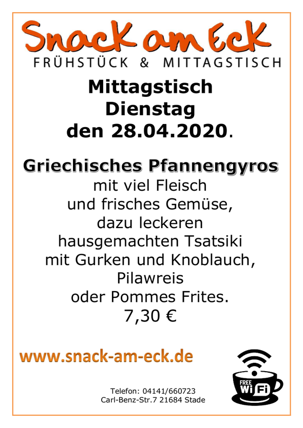 Mittagstisch am dienstag den 28.04.2020: Griechisches Pfannengyros mit viel Fleisch und frisches Gemüse, dazu leckeren hausgemachten Tsatsiki mit Gurken und Knoblauch, Pilawreis oder Pommes Frites. 7,30 € 