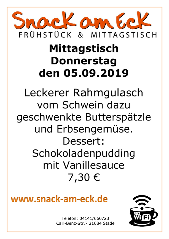 Mittagstisch am Donnerstag den 04.09.2019: Leckerer Rahmgulasch vom Schwein dazu geschwenkte Butterspätzle und Erbsengemüse. Dessert: Schokoladenpudding mit Vanillesauce 7,30 €