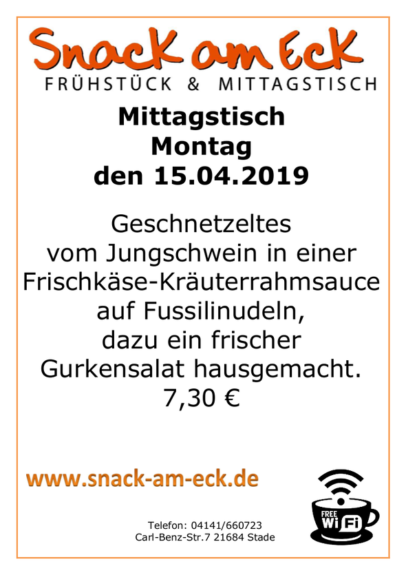 Mittagstisch am Montag den 15.04.2019: Geschnetzeltes vom Jungschwein in einer Frischkäse-Kräuterrahmsauce auf Fussilinudeln, dazu ein frischer Gurkensalat hausgemacht. 6,90 €