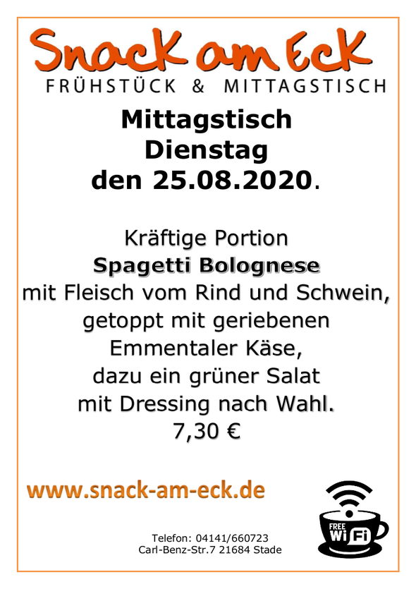 Mittagstisch am Dienstag den 25.08.2020: Kräftige Portion Spagetti Bolognese mit  Fleisch vom Rind und Schwein, getoppt mit geriebenen Emmentaler Käse, dazu ein grüner Salat mit Dressing nach Wahl. 7,30 €