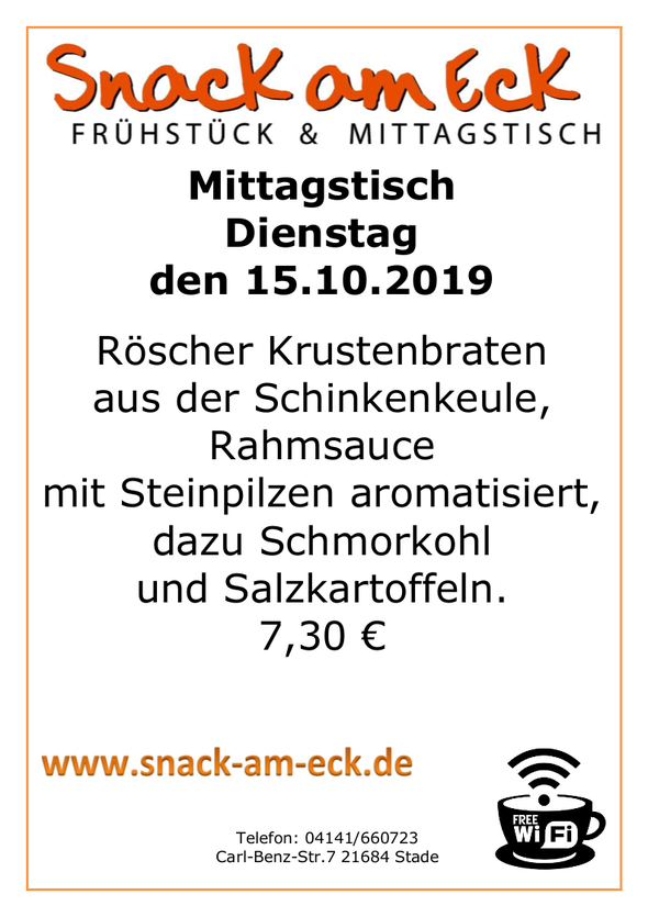 Mittagstisch am Dienstag den 15.10.2019: Röscher Krustenbraten aus der Schinkenkeule, Rahmsauce mit Steinpilzen aromatisiert, dazu Schmorkohl und Salzkartoffeln.  7,30 €