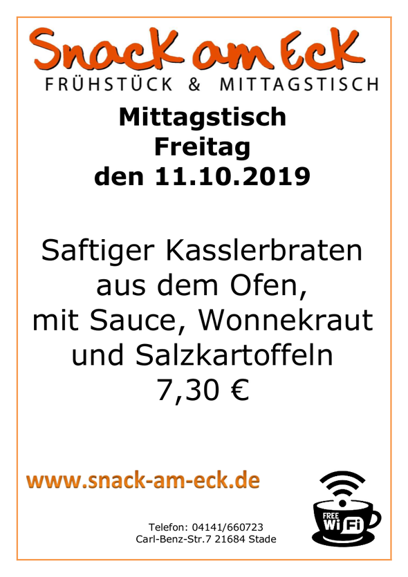Mittagstisch am Freitag den 11.10.2019: Saftiger Kasslerbraten aus dem Ofen, mit Sauce, Wonnekraut und Salzkartoffeln 7,30 €