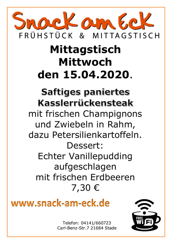 Mittagstisch am Mittwoch den 15.04.2020: Saftiges paniertes Kasslerrückensteak mit frischen Champignons und Zwiebeln in Rahm, dazu Petersilienkartoffeln. Dessert: Echter Vanillepudding aufgeschlagen mit frischen Erdbeeren 7,30 €