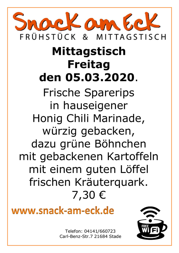Mittagstisch am Freitag den 05.03.2020: Frische Sparerips in hauseigener Honig Chili Marinade, würzig gebacken, dazu grüne Böhnchen mit gebackenen Kartoffeln mit einem guten Löffel frischen Kräuterquark. 7,30 €