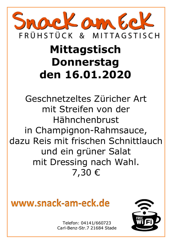 Mittagstisch am Donnerstag den 16.01.2020: Geschnetzeltes Züricher Art mit Streifen von der Schinkenoberschale in Champignon-Rahmsauce, dazu Reis mit frischen Schnittlauch und ein grüner Salat mit Dressing nach Wahl. 7,30 €