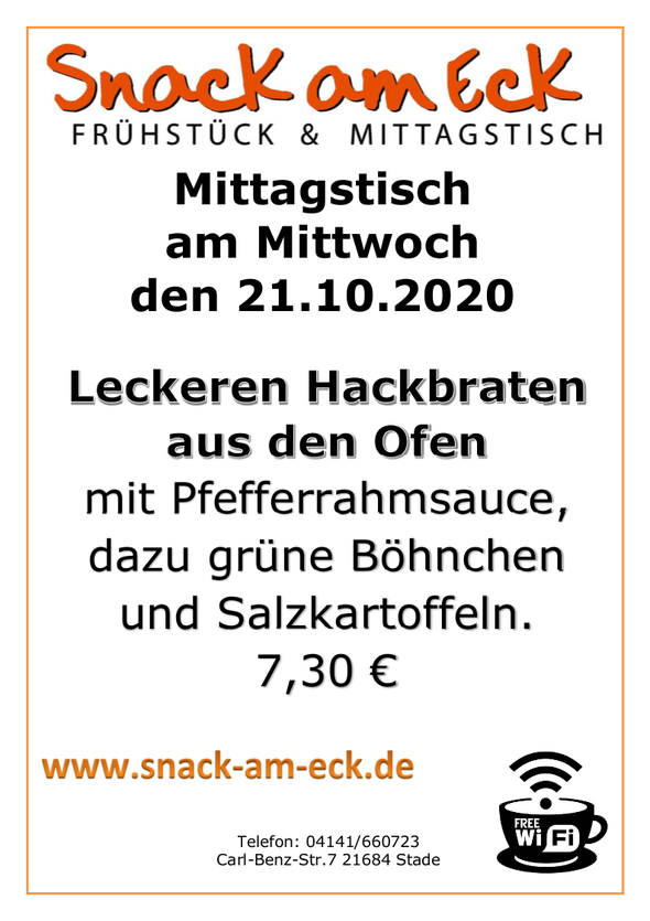 Mittagstisch am Mittwoch den 21.10.2020: Leckeren Hackbraten aus den Ofen mit Pfefferrahmsauce, dazu grüne Böhnchen und Salzkartoffeln.  7,30 €