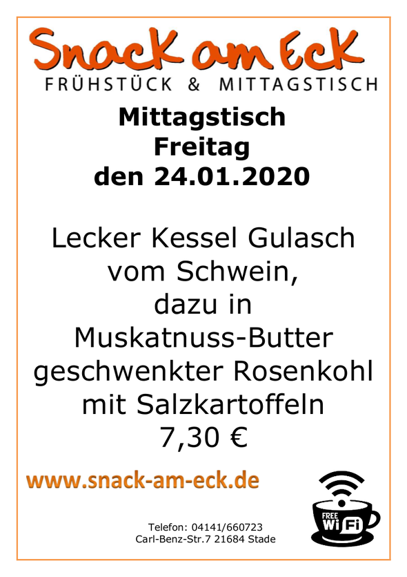 Mittagstisch am Freitag den 24.1.2020: Lecker Kessel Gulasch vom Schwein, dazu in Muskatnuss Butter geschwenkter Rosenkohl und Salzkartoffeln 7,30 €
