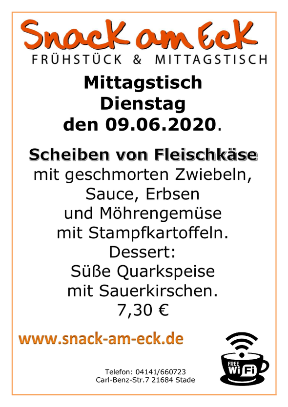 Mittagstisch am 09.06.2020: Scheiben von Fleischkäse mit geschmorten Zwiebeln, Sauce, Erbsen und Möhrengemüse mit Stampfkartoffeln. Dessert: Süße Quarkspeise mit Sauerkirschen. 7,30 €