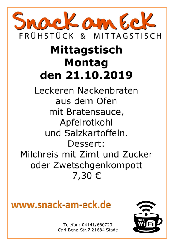 Mittagstisch am Montag den 21.10.2019: Leckeren Nackenbraten aus dem Ofen mit Bratensauce, Apfelrotkohl und Salzkartoffeln. Dessert: Milchreis mit Zimt und Zucker oder Zwetchgenkompott.7,60 €