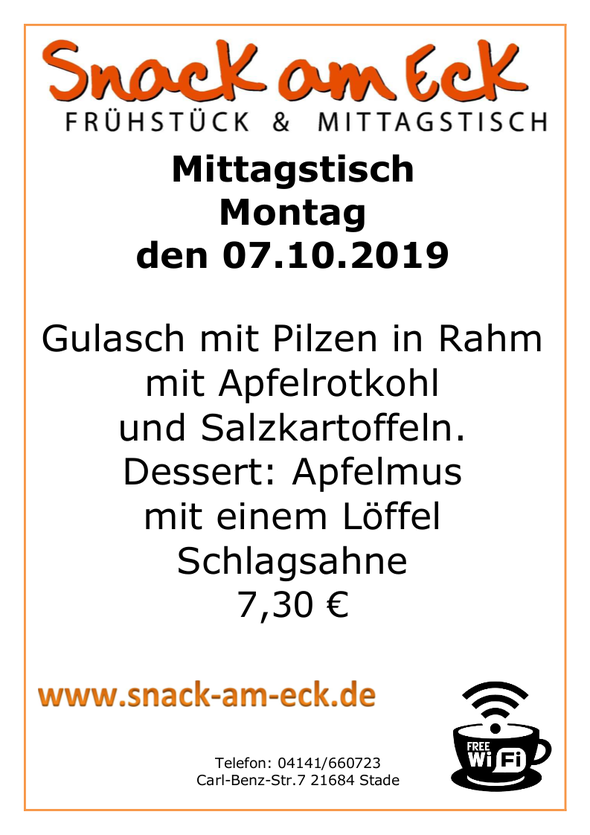 Mittagstisch am Montag den 07.10.2019: Gulasch mit Pilzen in Rahm mit Apfelrotkohl und Salzkartoffeln. Dessert: Apfelmus mit einem Löffel Schlagsahne 7,30 €
